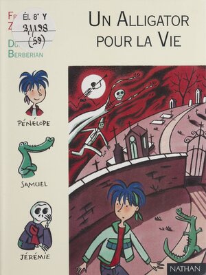 cover image of Un alligator pour la vie